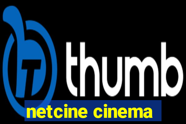 netcine cinema